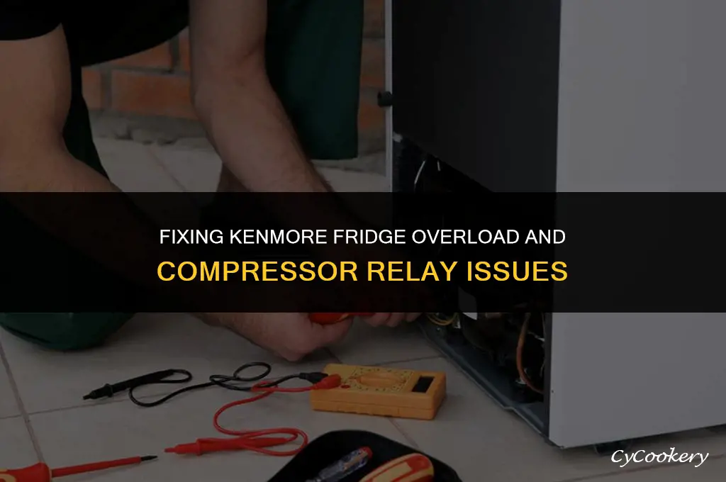 how to repair kenmore refrigerator overload and compressor relay