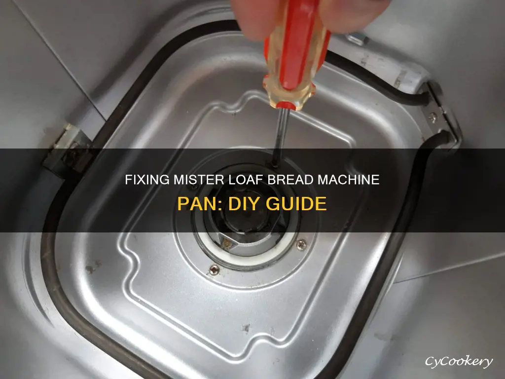 how to repair mister loaf bread machine pan