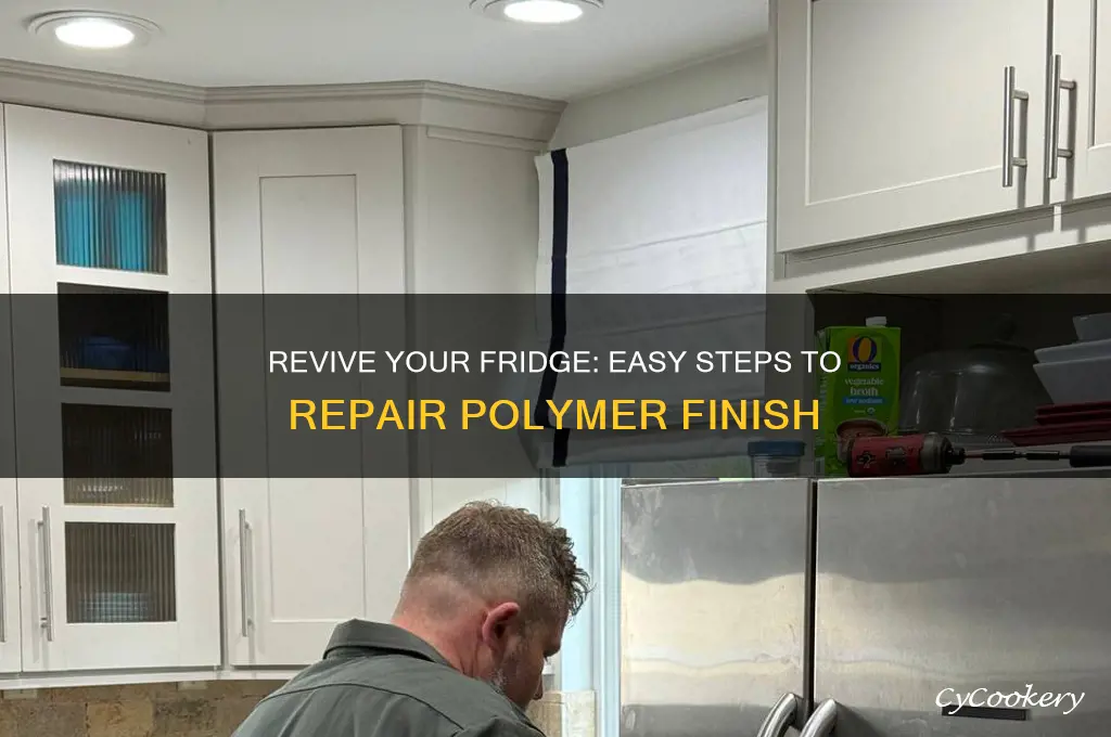 how to repair polymer finish on refrigerator