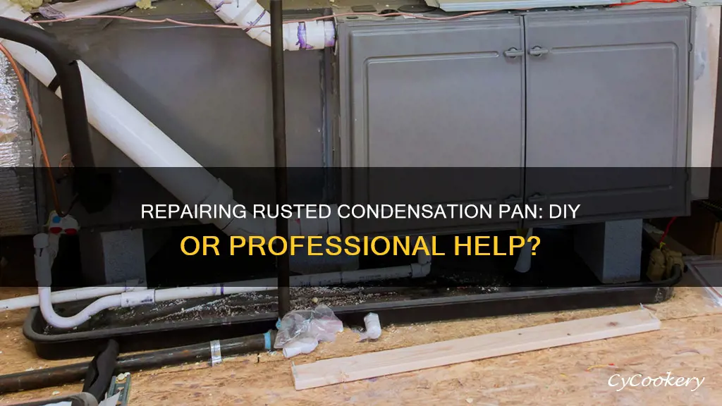 how to repair rusted condensation pan