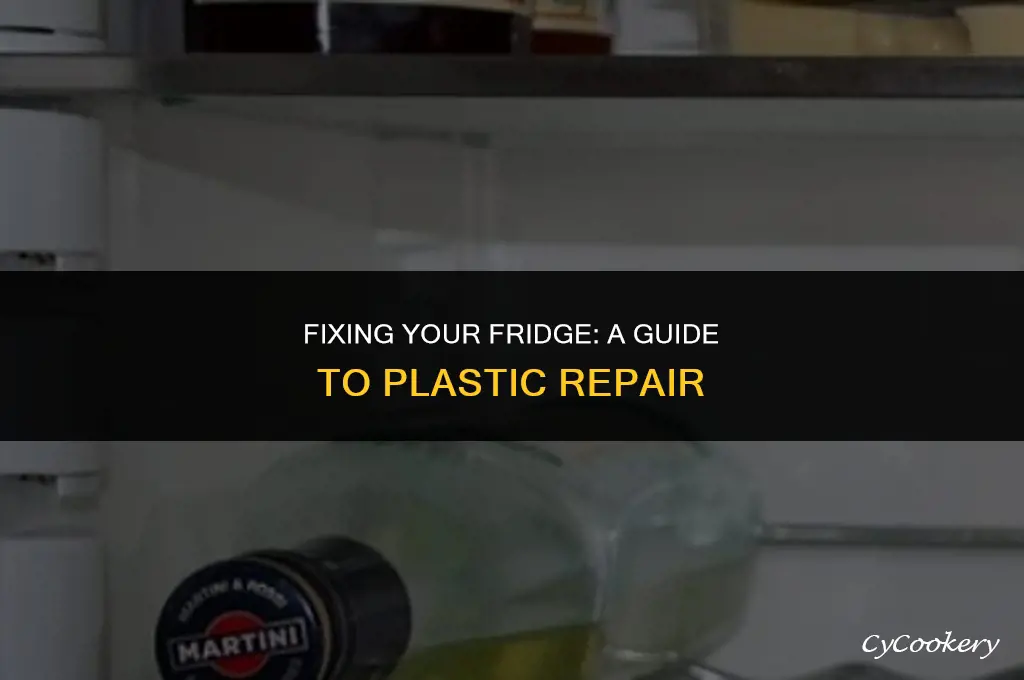 how to repair the plastic in a refrigerator