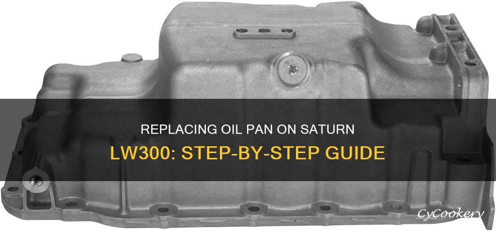 how to replace 2002 saturn lw300 oil pan