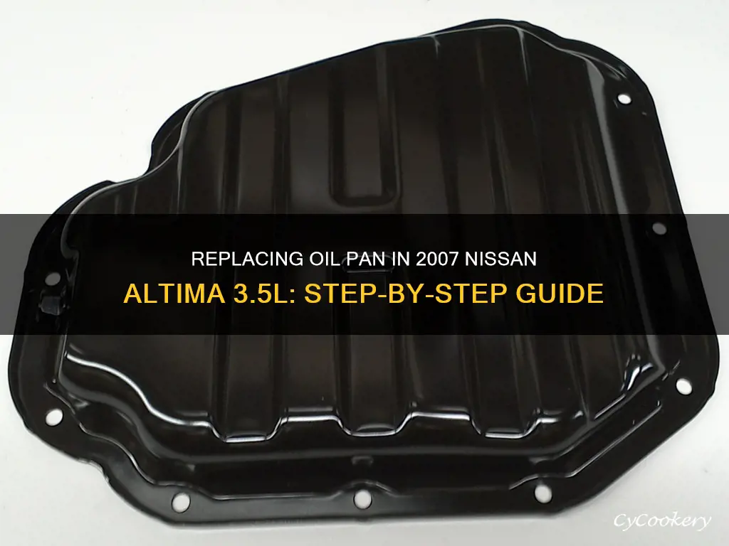 how to replace 2007 nissan altima 3.5l oil pan