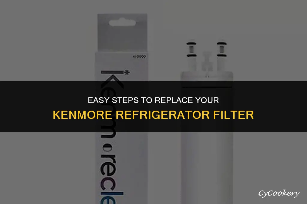 how to replace a filter on a kenmore refrigerator