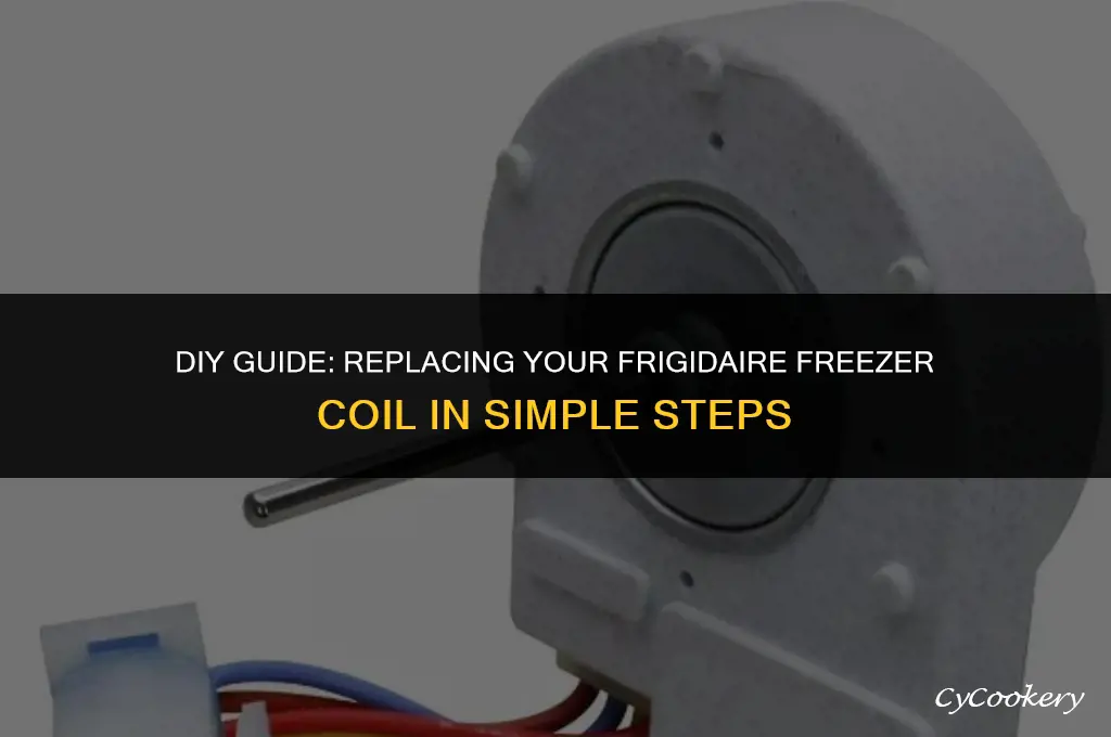 how to replace a freezer coil on frigidaire refrigerator