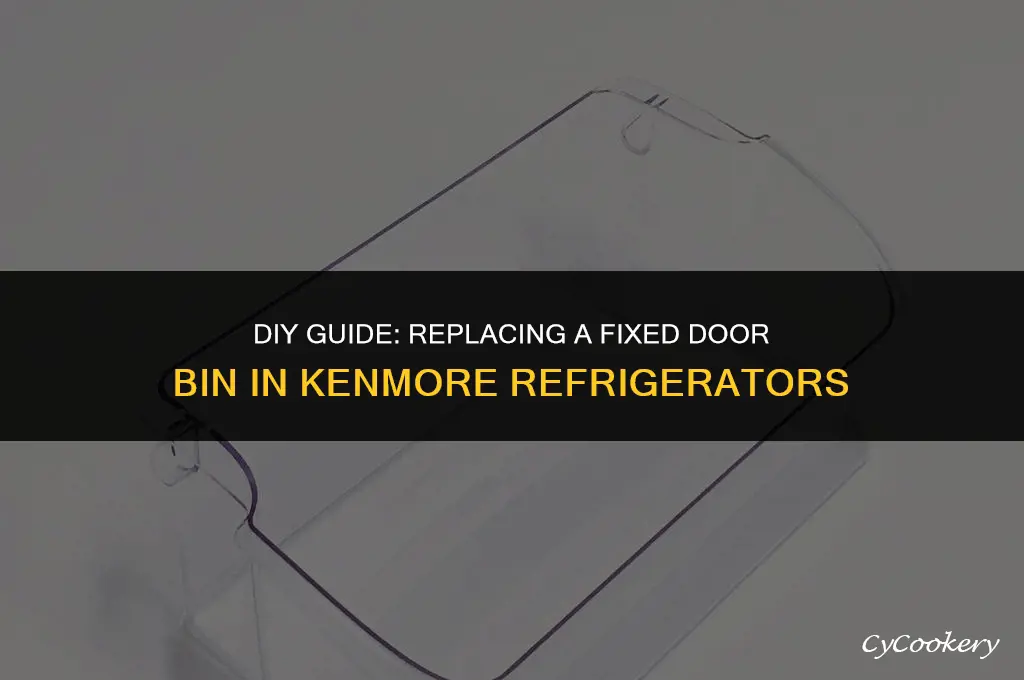 how to replace a kenmore refrigerator fixed door bin