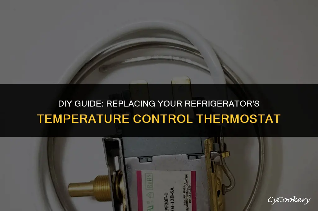 how to replace a refrigerator temperature control thermostat