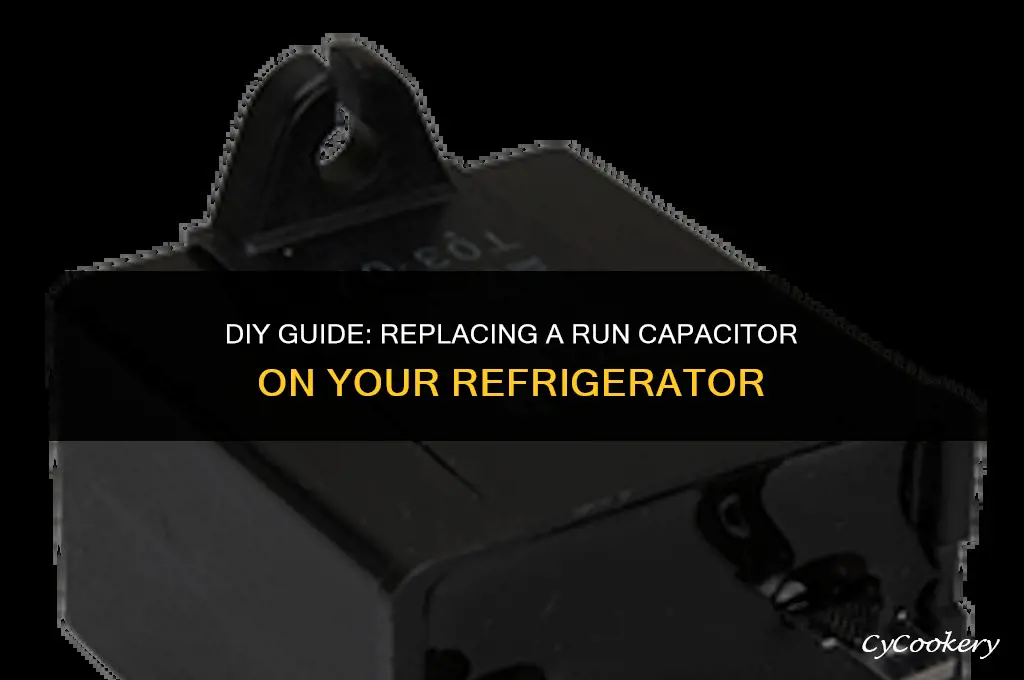 how to replace a run capacitor on a refrigerator