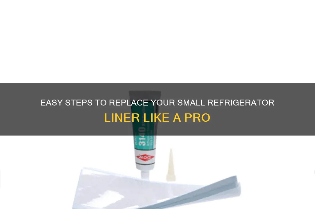how to replace a small refrigerator liner