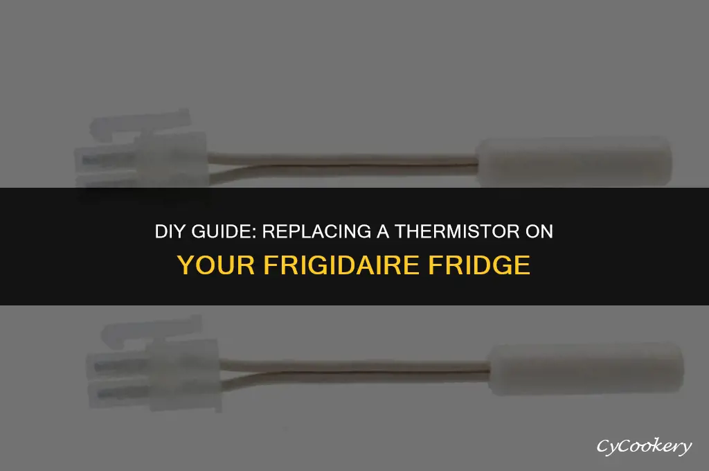 how to replace a thermistor on a frigidaire refrigerator