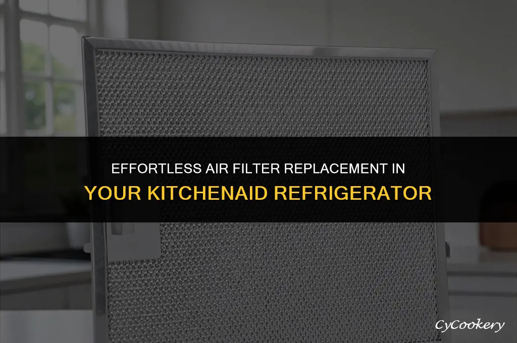how to replace air filter in kitchenaid refrigerator