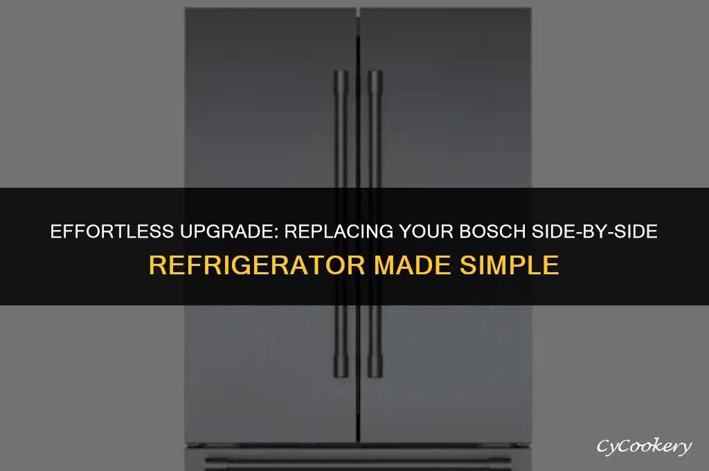how to replace bosch side by side refrigerator