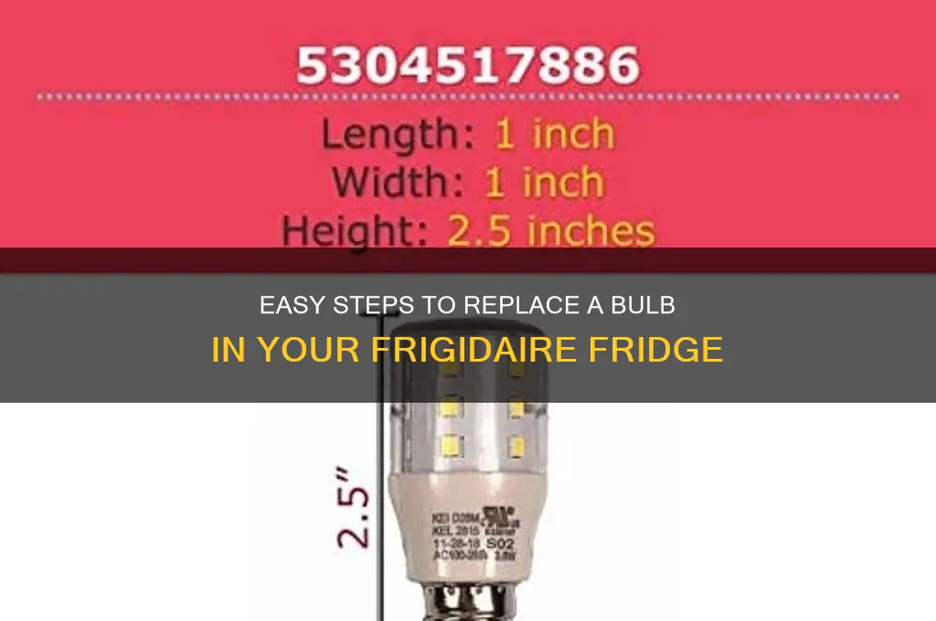 how to replace bulb in frigidaire refrigerator