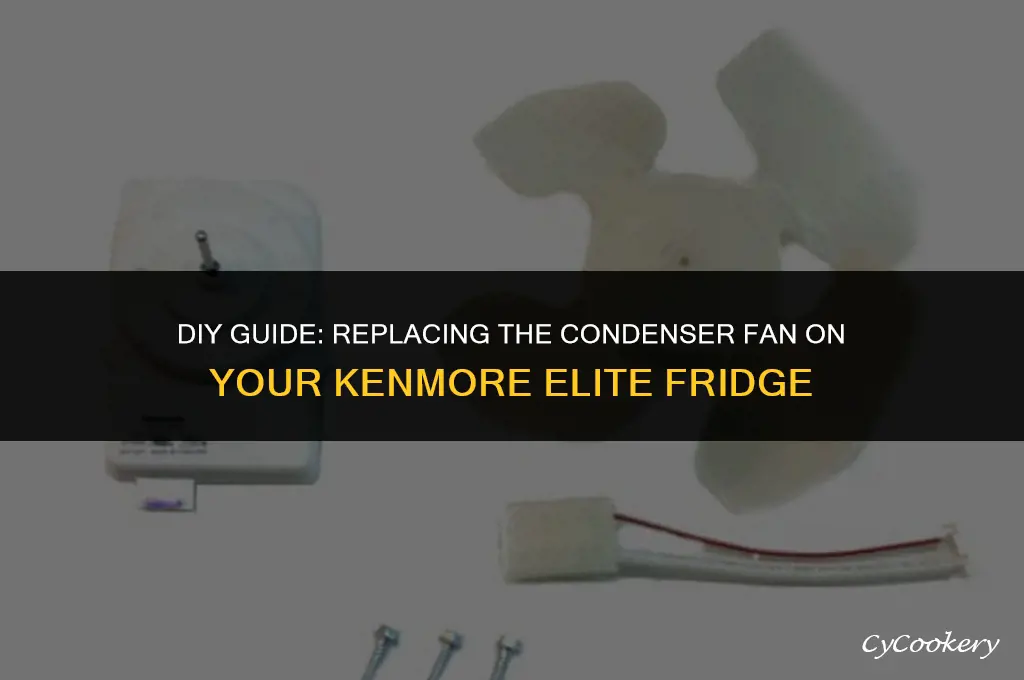 how to replace condenser fan on kenmore elite refrigerator