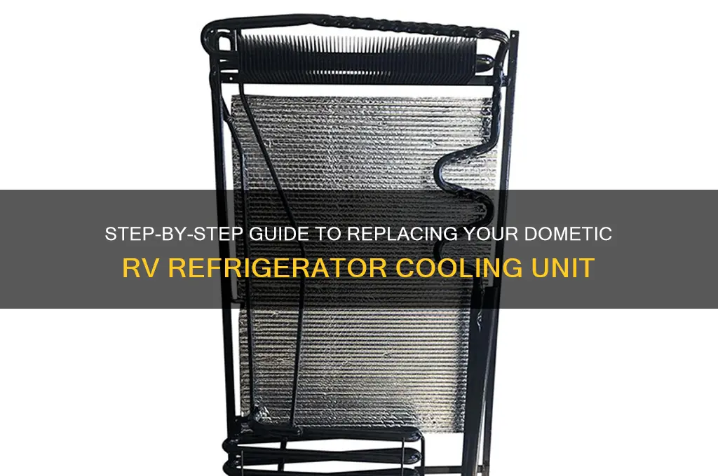 how to replace cooling unit dometic refrigerator