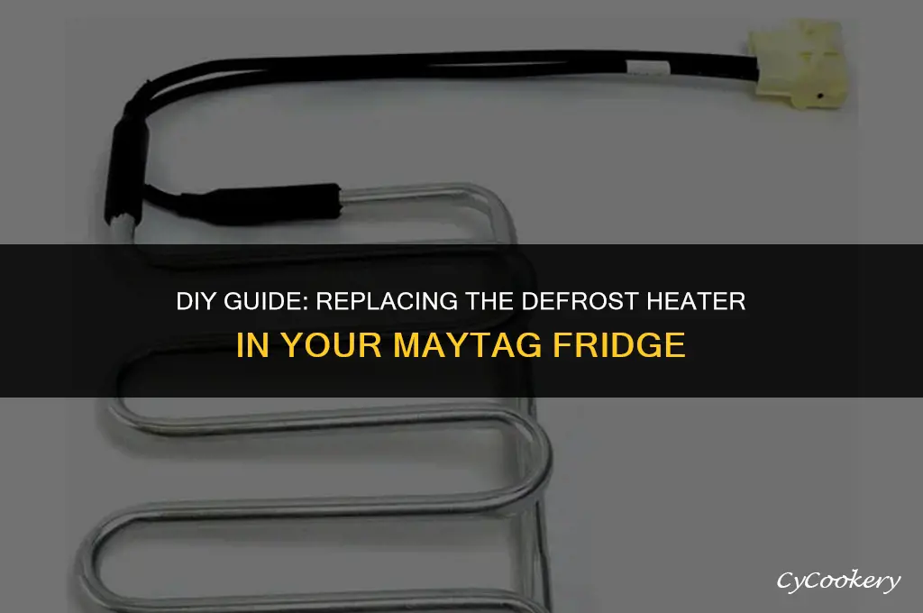 how to replace defrost heater in maytag refrigerator