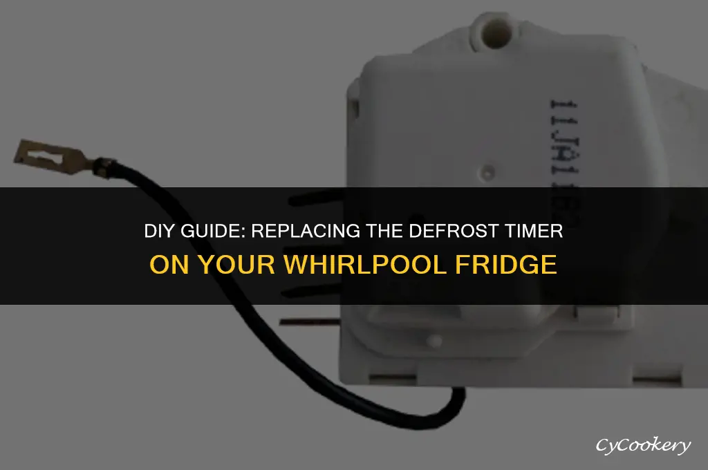 how to replace defrost timer on whirlpool refrigerator