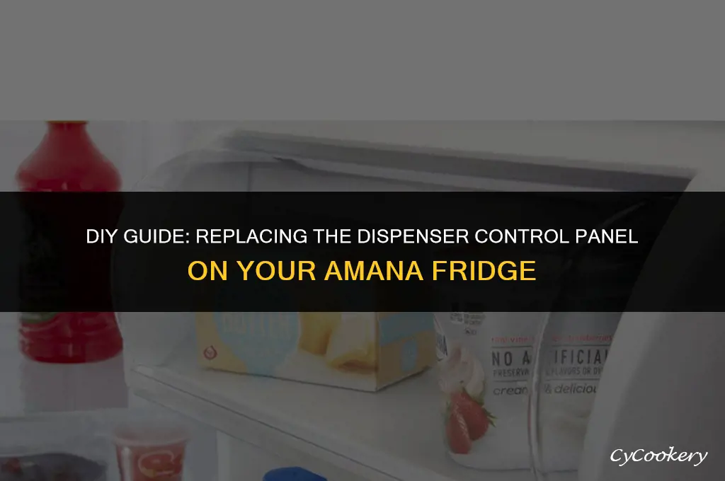 how to replace dispenser control panel on amana refrigerator