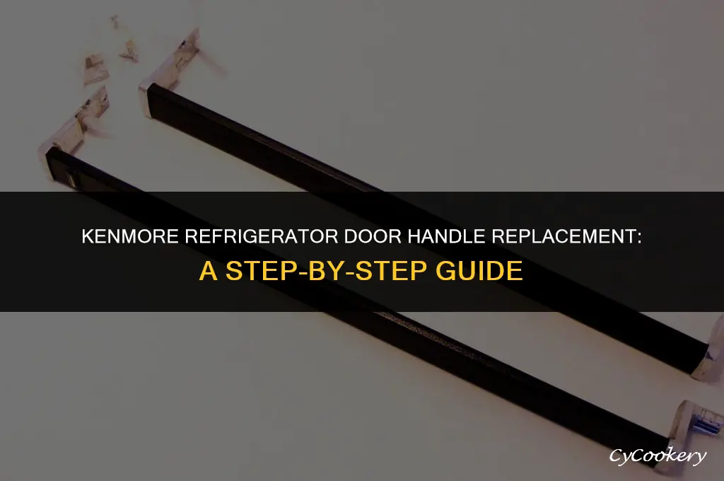 how to replace door handle on kenmore refrigerator