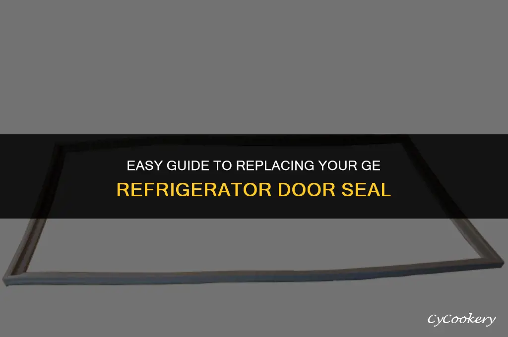 how to replace door seal on ge refrigerator