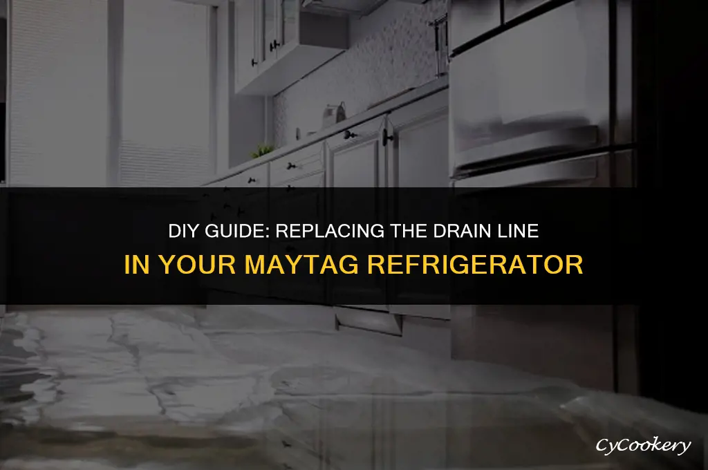 how to replace drain line for maytag refrigerator