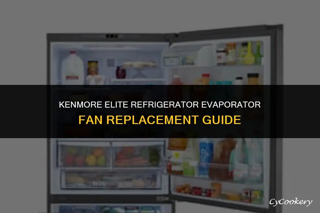 how to replace evaporator fan on kenmore elite refrigerator