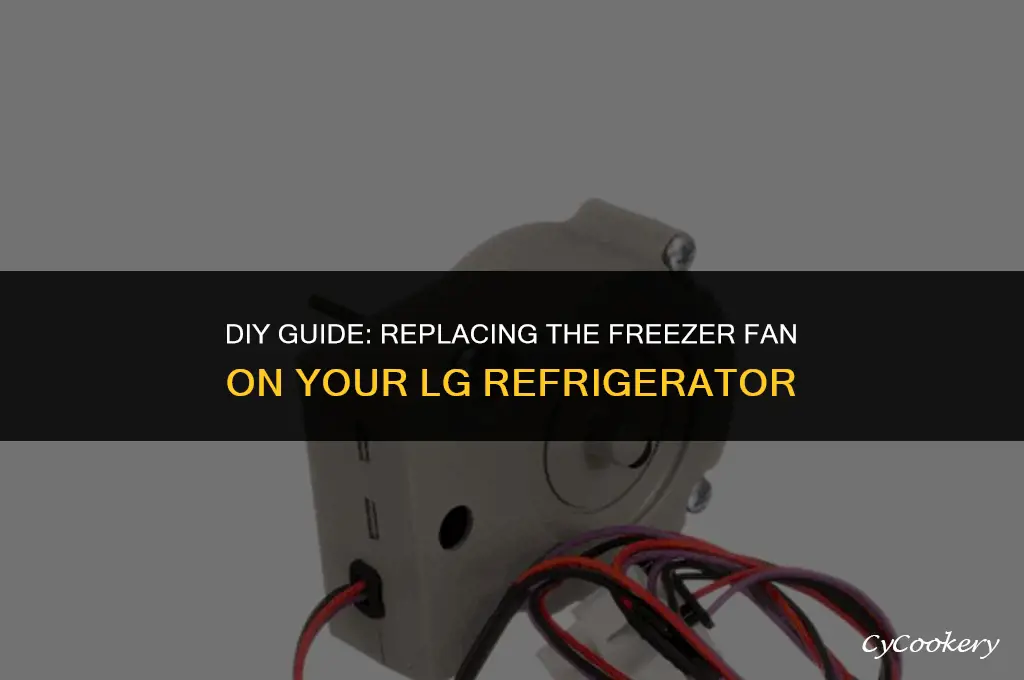 how to replace freezer fan on lg refrigerator