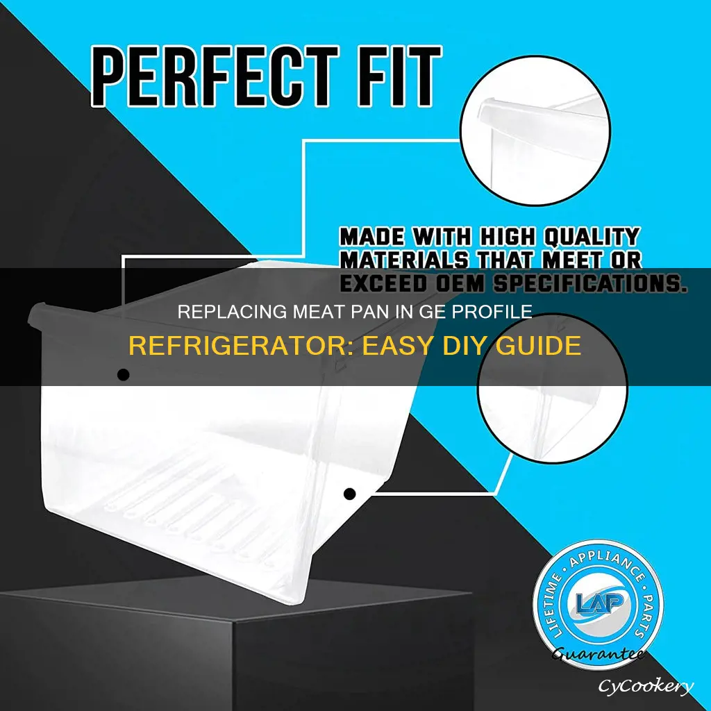 how to replace ge profile refrigerator meat pan