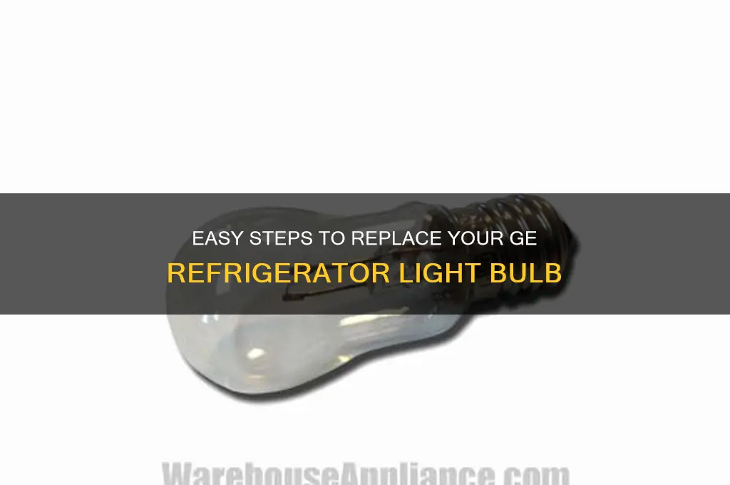 how to replace ge refrigerator light bulb
