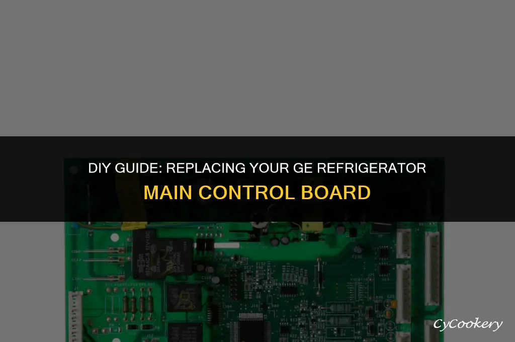 how to replace ge refrigerator main control board