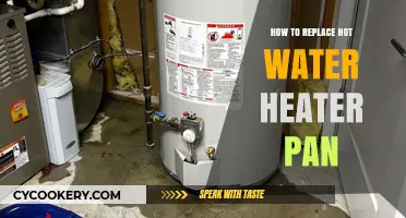Replacing Hot Water Heater Pans: An Easy DIY Guide