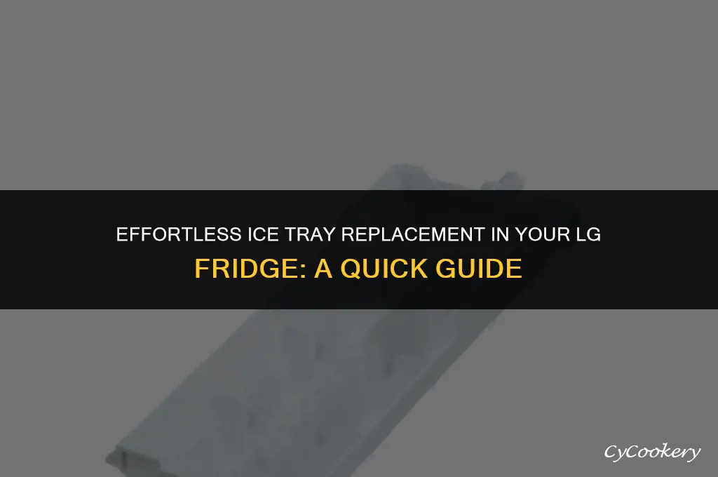 how to replace ice tray in lg refrigerator
