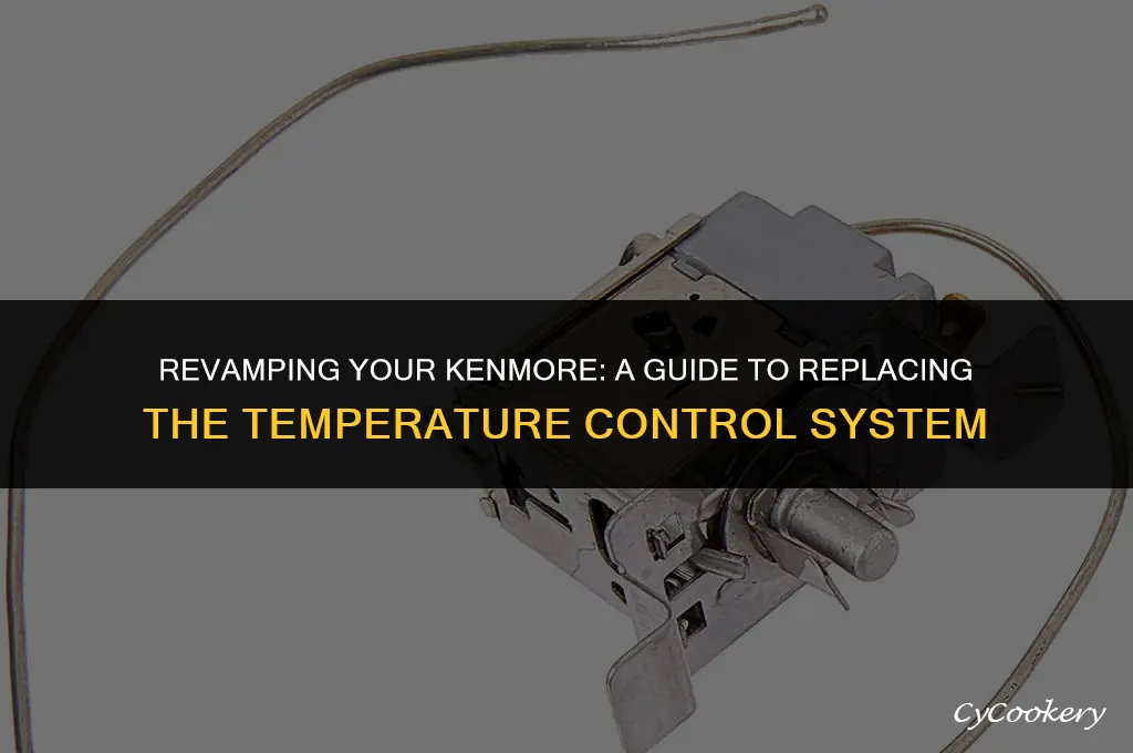 how to replace kenmore refrigerator temperature control system