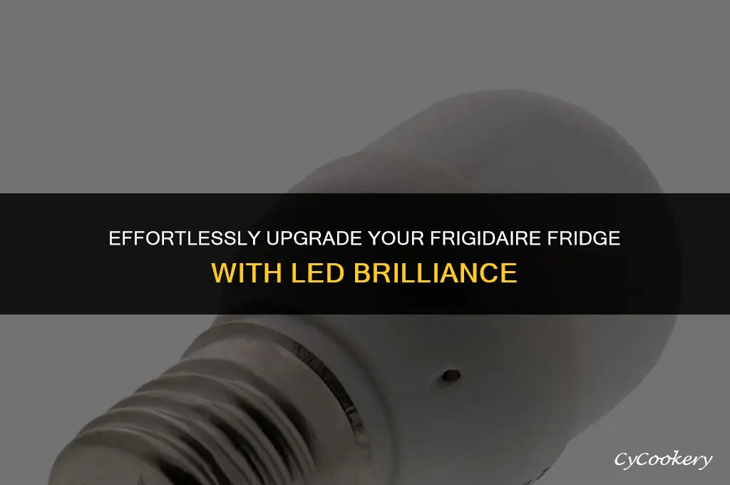 how to replace led light bulb in frigidaire refrigerator
