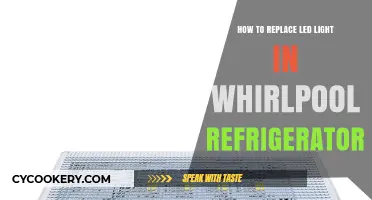 Easy Steps to Replace LED Light in Whirlpool Refrigerator