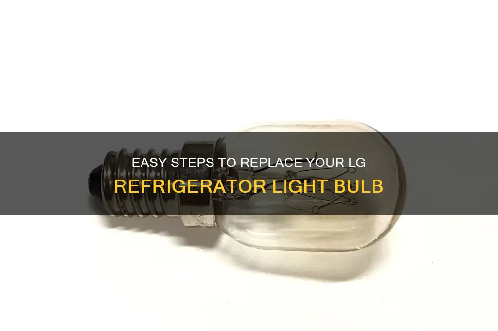 how to replace lg refrigerator light replacement