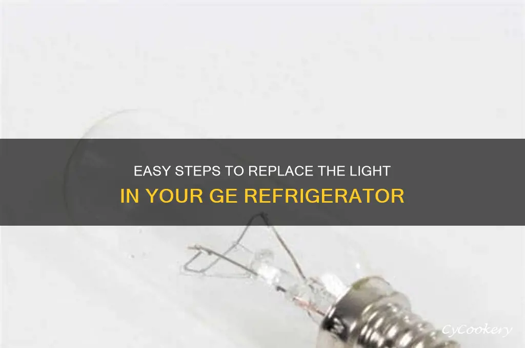 how to replace light in ge refrigerator