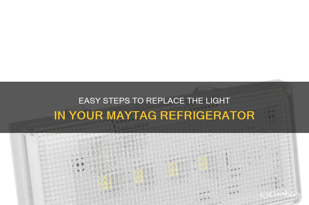 how to replace light in maytag refrigerator