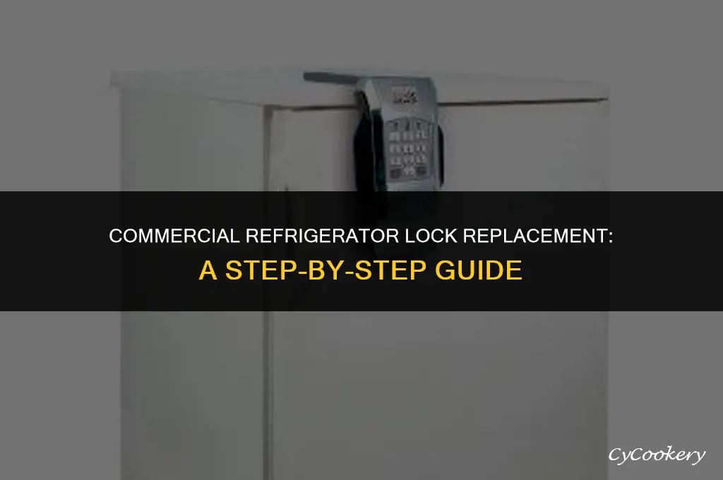 how to replace locks in a commercial refrigerator