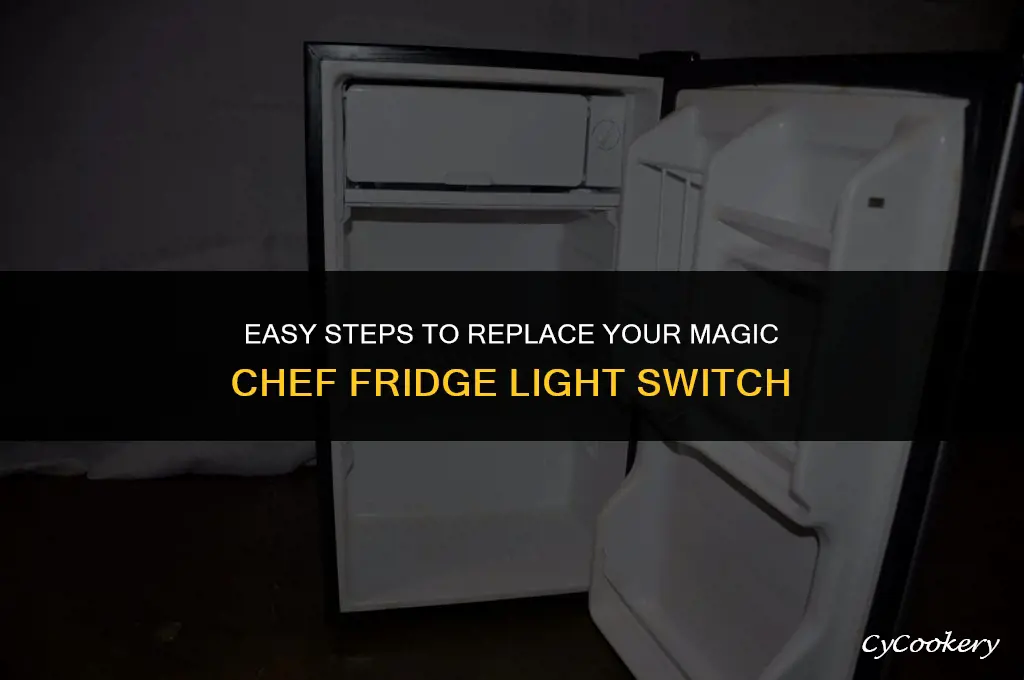 how to replace magic chef refrigerator light switch