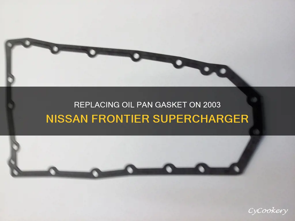 how to replace oil pan gasket 2003 nissan frontier supercharger