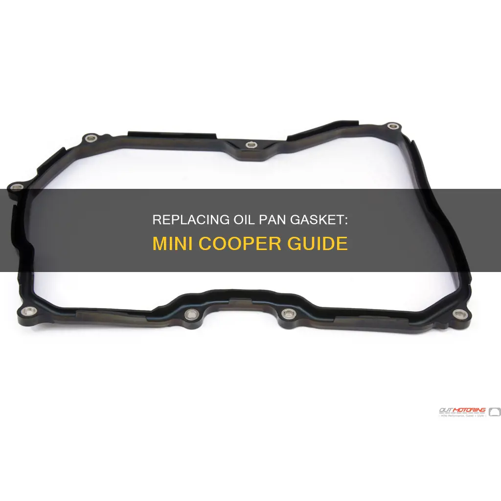 how to replace oil pan gasket on 08 mini cooper