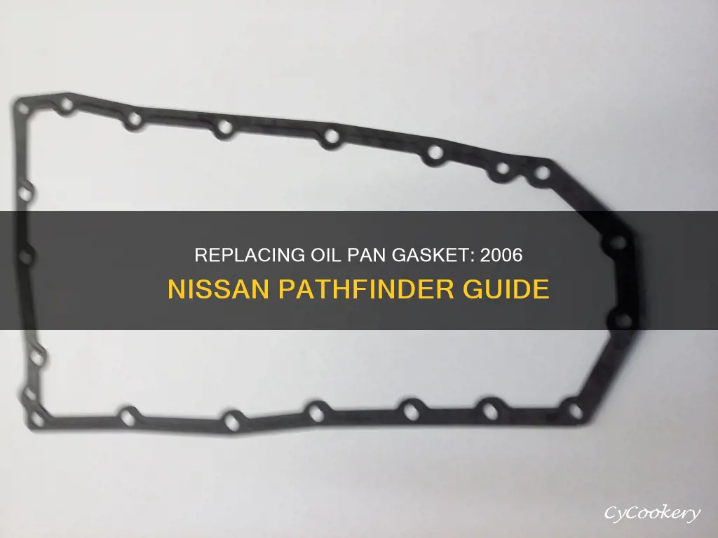 how to replace oil pan gasket on 2006 nissan pathfinder