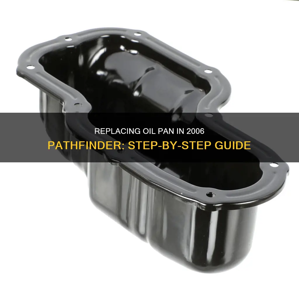 how to replace oil pan in 2006 pathfinder