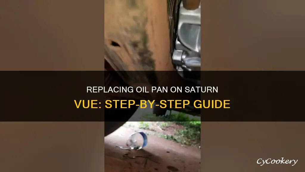 how to replace oil pan on 2006 saturn vue