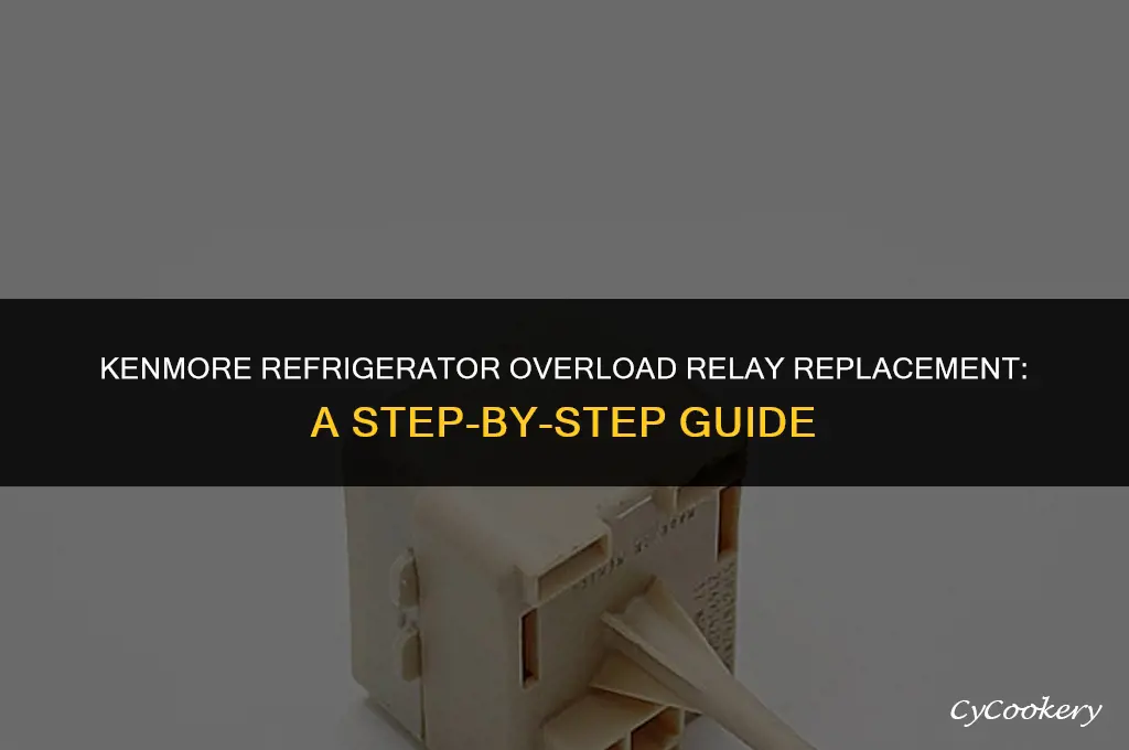 how to replace overload relay on refrigerator kenmore