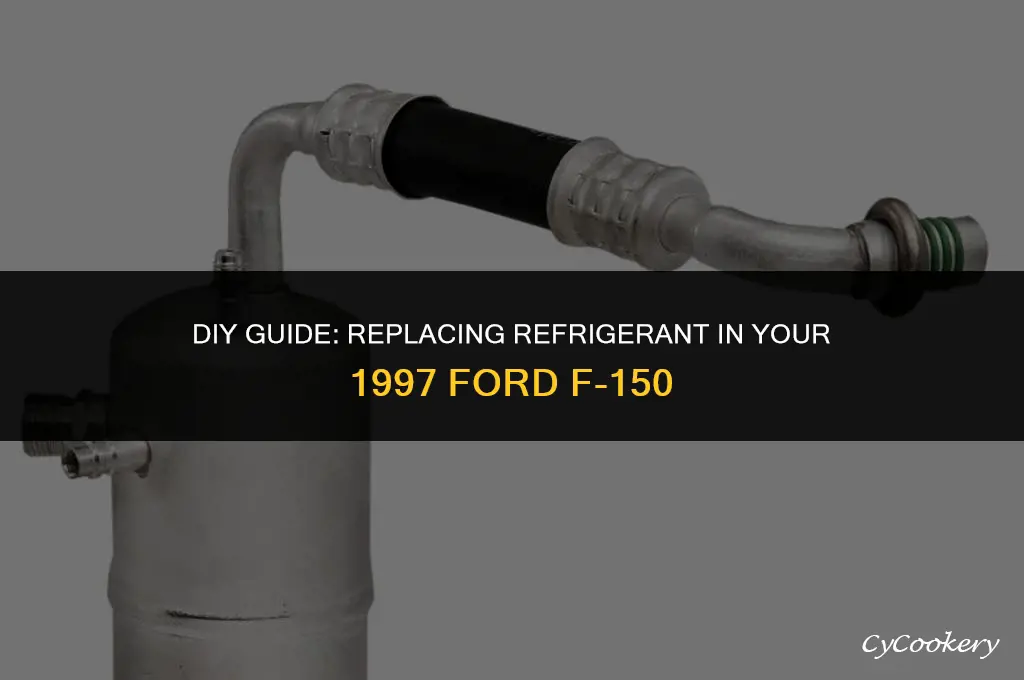 how to replace refrigerant in a 1997 ford f150