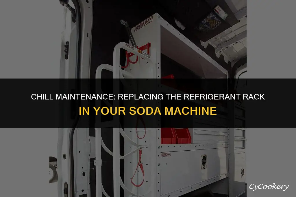 how to replace refrigerant rack on soda machine