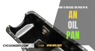 Replacing Oil Pan Pick-up: A Step-by-Step Guide