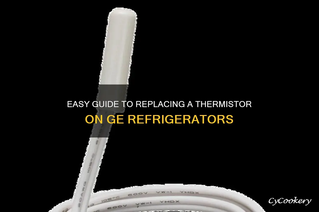 how to replace thermistor on ge refrigerator